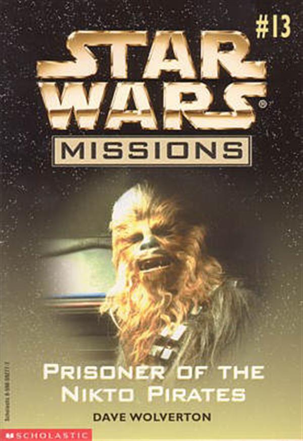 star-wars-missions-13-prisoner-of-the-nikto-pirates-by-dave-wolverton